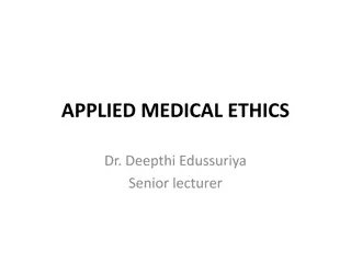 Applied Medical Ethics and Ethical Dilemmas in Healthcare