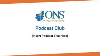 Enhancing Nursing Practice Through Podcast Education