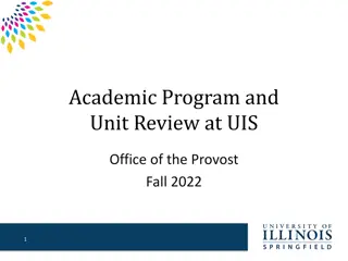 Academic Program and Unit Review at UIS: Fall 2022 Overview