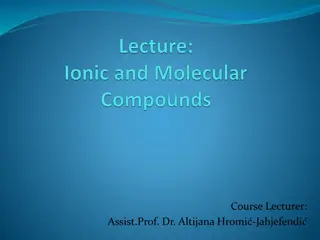 Understanding Ionic and Molecular Compounds in Chemistry