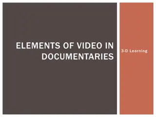 The Elements of Video in Documentaries