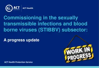 Progress Update on Commissioning in STIBBV Subsector by ACT Health Protection Service