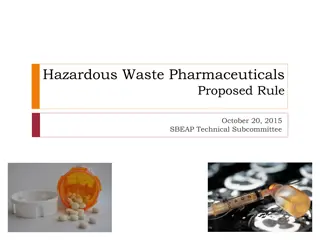 Hazardous Waste Pharmaceuticals Proposed Rule Overview