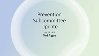 Prevention Subcommittee Update - July 26, 2023 Review