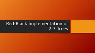 Implementation of Red-Black Trees in 2-3 Trees