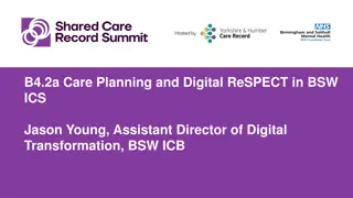 Care Planning and Digital ReSPECT in BSW ICS Transformation Insights