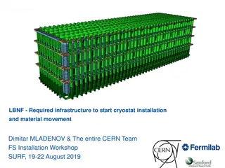 Required Infrastructure for Cryostat Installation and Material Movement at CERN