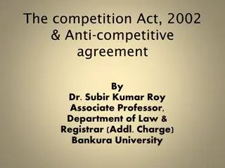 The Competition Act, 2002 & Anti-Competitive Agreements: Overview