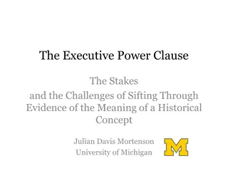 The Executive Power Clause: Exploring Historical Concepts and Legal Challenges