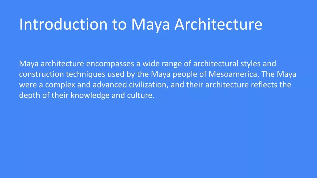 Marvels of Maya Architecture