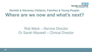 Norfolk & Waveney Children, Families & Young People: Current Status and Future Directions