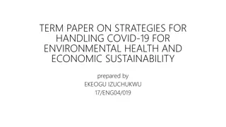 Strategies for Handling COVID-19 for Environmental Health and Economic Sustainability