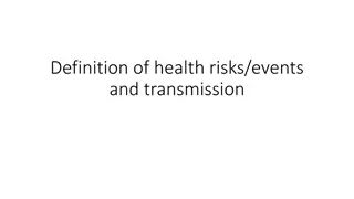 Understanding Health Risks, Events, and Disease Transmission