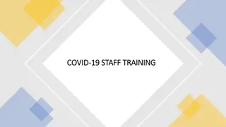 Importance of Physical Distancing and Basic Training Elements for COVID-19 Staff Training