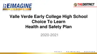 Valle Verde Early College High School Choice to Learn Health and Safety Plan 2020-2021