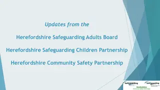 Updates and Reviews from Herefordshire Safeguarding Boards: Community Safety Priorities, Thematic Reviews, and Guidance for Professionals