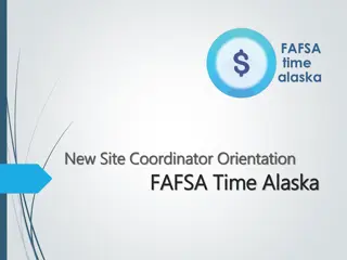 Get Involved with FAFSA Time Alaska - Site Coordinator Orientation