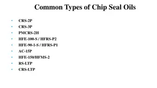 A Comprehensive Guide to Common Chip Seal Oils