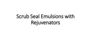 Enhancing Scrub Seal Emulsions for Asphalt Mix Rejuvenation