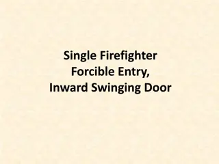 Single Firefighter Forcible Entry through Inward Swinging Door