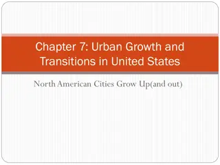 Urban Growth and Transitions in United States North American Cities