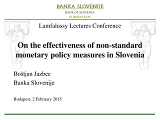 Challenges and Solutions in Implementing Non-Standard Monetary Policies in Slovenia