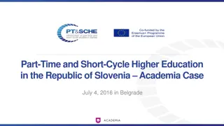 Higher Education System in Slovenia: Part-Time and Short-Cycle Academia