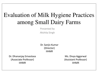 Evaluation of Milk Hygiene Practices among Small Dairy Farms