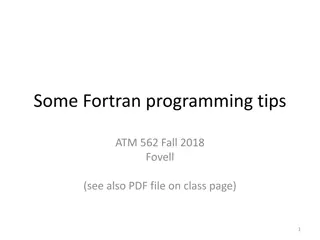 Fortran Programming Tips - ATM 562 Fall 2018 Fovell