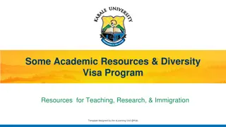 Academic Resources, Diversity Visa Program, and Scholarships for Teaching, Research, and Immigration