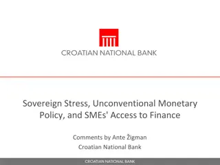 Impact of Sovereign Stress and Unconventional Monetary Policy on SME Finance