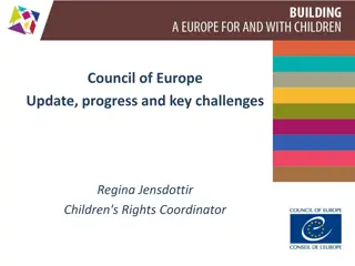 Update on Council of Europe: Progress and Key Challenges in Children's Rights