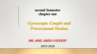 Gyroscopic Couple and Precessional Motion in Second Semester Physics