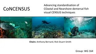 Advancing Standardisation of Coastal and Nearshore Demersal Fish Visual Census Techniques (CoNCENSUS)