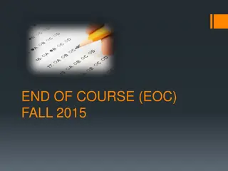 End of Course (EOC) Fall 2015 Testing Guidelines and Information