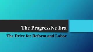 The Progressive Era: A Movement for Social Reform and Labor Rights