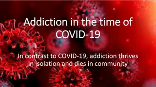 Impact of COVID-19 on Addiction and Mental Health