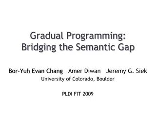 Bridging the Semantic Gap in Gradual Programming