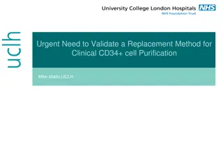 Validation of Replacement Method for Clinical CD34+ Cell Purification