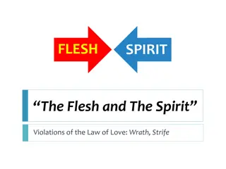 The Flesh and The Spirit: Violations of the Law of Love