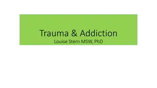 Trauma, Addiction, and Their Interconnection