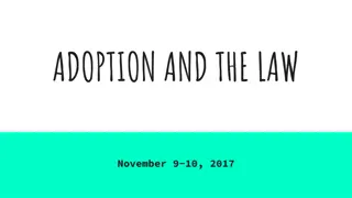 Adoption and the Law: Insights and Perspectives