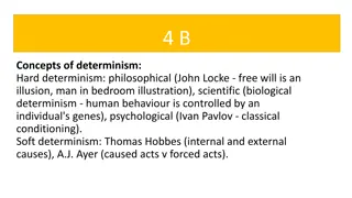 Determinism: Hard and Soft Concepts Explored