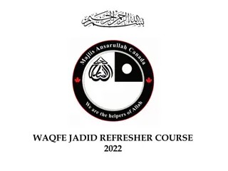 Overview of Waqfe Jadid Refresher Course 2022