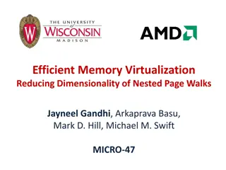 Efficient Memory Virtualization: Reducing Dimensionality of Nested Page Walks