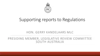 Supporting Reports to Regulations and Scrutiny Principles