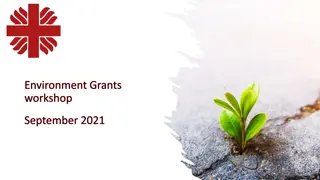 Environment Grants Workshop and Initiatives Summary