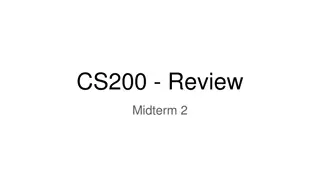 Comprehensive Review and Study Tips for CS200 Midterm 2