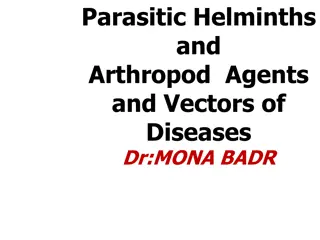 Parasitic Helminths and Arthropod Vectors of Diseases by Dr. Mona Badr