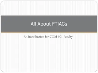 Insights into FTIAC Trends for COM 101 Faculty